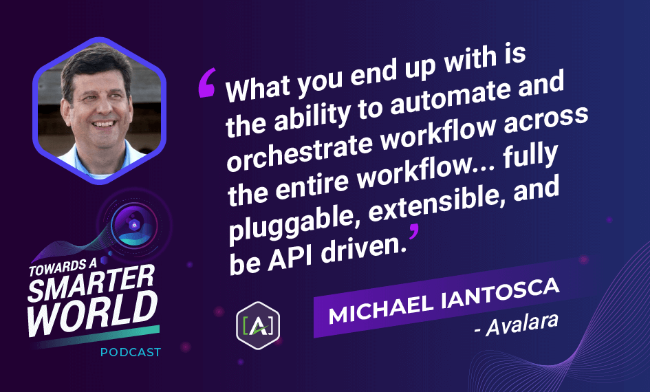 What you end up with is the ability to automate and orchestrate workflow across the entire workflow... fully pluggable, extensible, and be API driven.