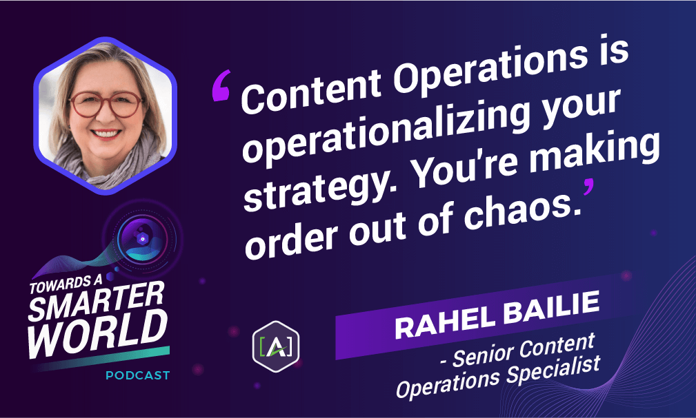 ¨Content operations is operationalizing your strategy. You´re making order out of chaos¨