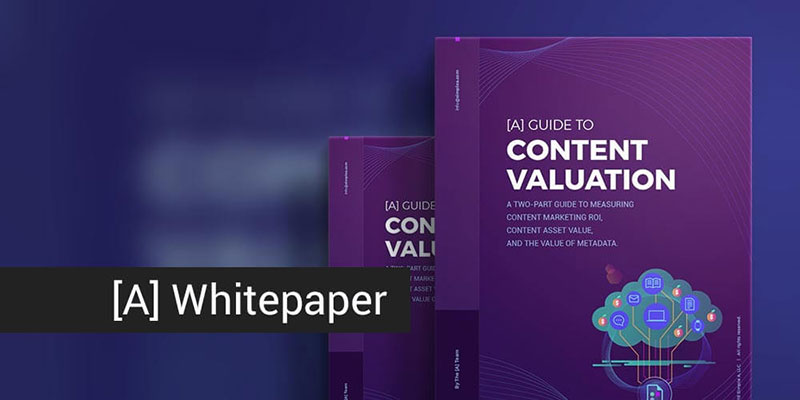 [A] Guide to Content Valuation