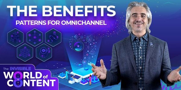 Benefits of the Shared Patterns for Omnichannel Content