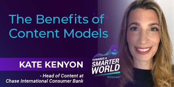 The Benefits of Content Models with Kate Kenyon