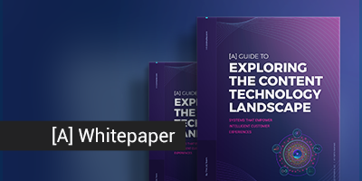 [A] Free Guide to Exploring the Content Technology Landscape