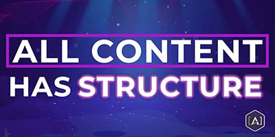 All Content Has Structure 