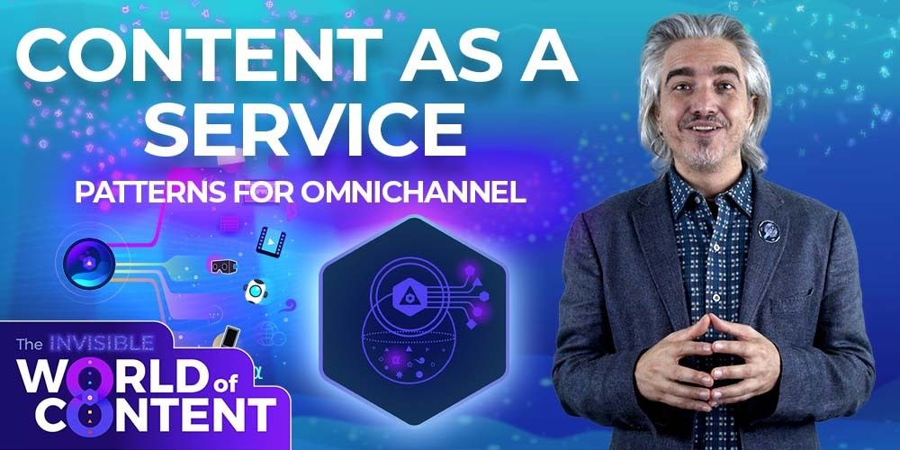 Content-as-a-Service for Omnichannel Delivery 