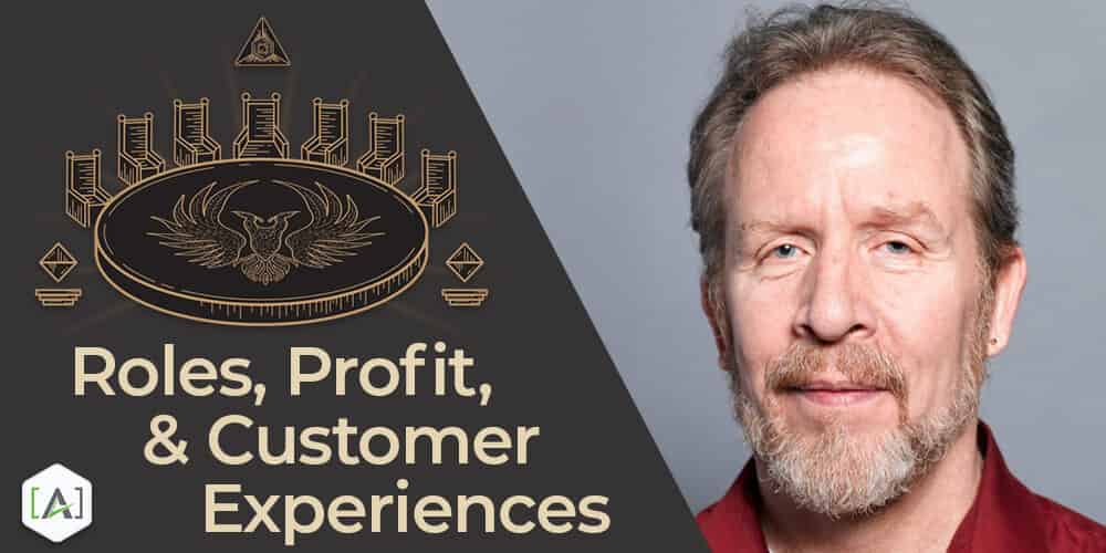Roles, Profit, and Customer Experiences