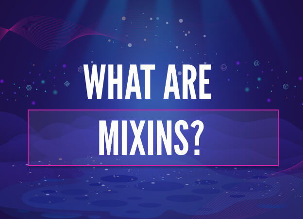 What are MixIns?