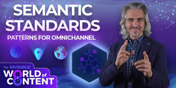 Semantic Standards for Content and Omnichannel Publishing