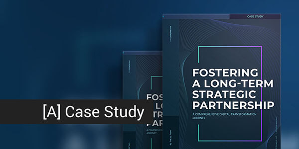 Fostering a Long-term Strategic Partnership